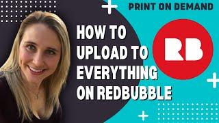 Print on Demand with RedBubble: Full Upload Tutorial for Beginners