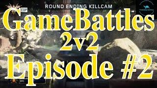 GameBattles 2v2 Best of 3 Episode #2