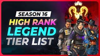 BEST LEGENDS TIER LIST - HIGH RANK EDITION (Apex Legends Season 16)