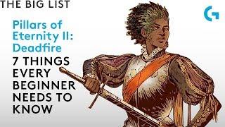 Pillars of Eternity 2: Deadfire - 7 things every beginner needs to know