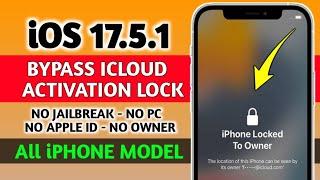 iOS 17.5.1 Bypass iCloud Activation Lock - iPhone Owner Locked if Forgot iCloud (NO PC) ( All iOS )