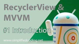 #1 RecyclerView with MVVM - Introduction