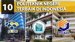 10 POLITEKNIK NEGERI TERBAIK DI INDONESIA!!