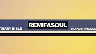 Terry Bible & Super Finesse - Remifasoul (feat. Olle Hellbring) lofi beats