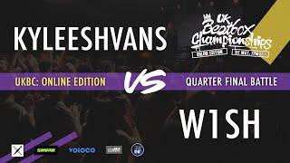 Kyleeshvans vs W1SH | Quarter Final | UKBC: Online Edition