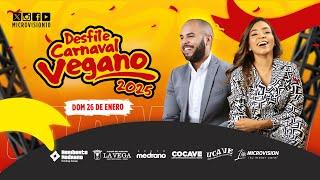 DESFILE DE APERTURA CARNAVAL VEGANO 2025  | (26-01-2025)