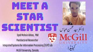 Meet a Star Scientist Series: Syed Mohsin Abbas | Dr. Ahmad Bukhari