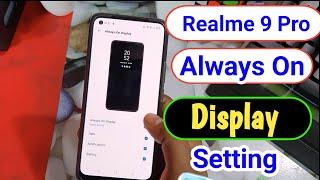 Realme 9 pro always on display, always on display setting in Realme 9 pro