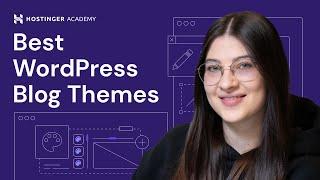 10 Best WordPress Blog Themes of 2024: Find Your Perfect Fit!