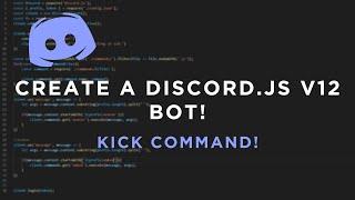 Discord.js Bot Tutorial | How to make a kick command! | V12