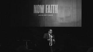 Now Faith | Pastor Cortt Chavis