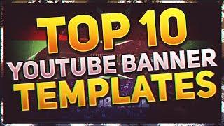 TOP 10 FREE YOUTUBE BANNER TEMPLATE #10 | Photoshop + Downloads 2017