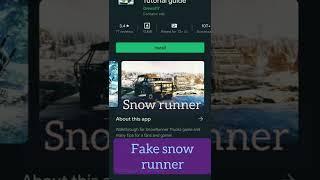 that is what when you search snowrunner in your Android phone must watch