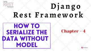 Serialize Data without Django Model -Chapter 4