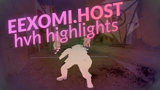 EEXOMI.HOST - hvh highlights