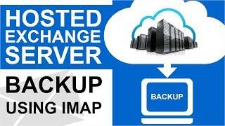 Hosted Exchange Server Backup Tool to Save Emails to Outlook PST, MBOX, EMLX, Gmail, Office 365, etc