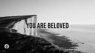 You Are Beloved | Audio Reading | Our Daily Bread Devotional | June 29, 2024