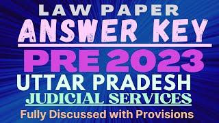 UP JUDICIARY - 2022-23 PRE EXAM - LAW PAPER -  Fully Discussed with Provisions