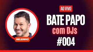 Bate Papo com DJs #004 - Redes Sociais / Cachês (quanto cobrar?)