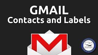 Gmail:  Contacts and Contact Labels