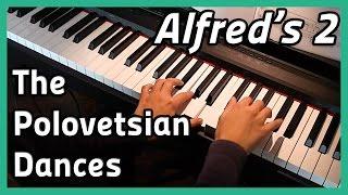  The Polovetsian Dances  | Piano | Alfred's 2