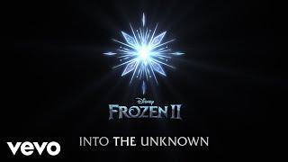 Idina Menzel, AURORA - Into the Unknown (From "Frozen 2"/Lyric Video)