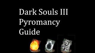 Dark Souls III Pyromancy Guide