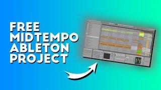 Midtempo TRACK in Ableton | FREE DOWNLOAD