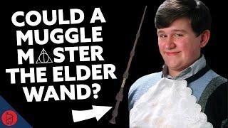 Could A Muggle Be Master Of The Elder Wand? | Harry Potter Theory