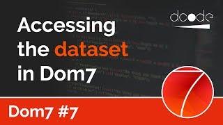 Dom7 Tutorial #7 - Dataset & HTML5 data-* attributes