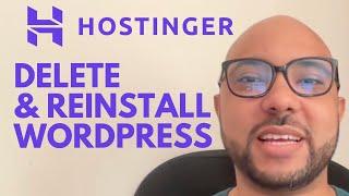 How to Delete and Reinstall WordPress in Hostinger