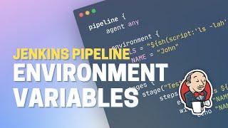 Mastering Jenkins Pipeline Environment Variables: A Comprehensive Guide
