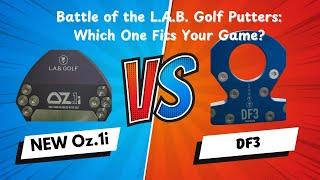 LAB Golf Oz.1i vs. DF3: Which Putter Reigns Supreme?