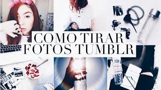 Como tirar fotos estilo Tumblr // Dicas para seu Instagram