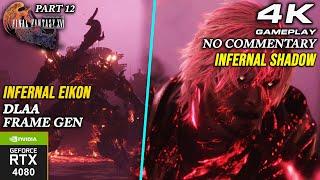 Final Fantasy XVI PC | Infernal Shadow | RTX 4080 4K No Commentary Gameplay | Part 12