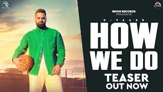 How We Do (Teaser) : G-Vaarr | Preet Romana PRP | Latest Punjabi Songs 2023