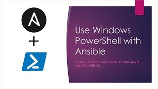 Use Windows PowerShell with Ansible