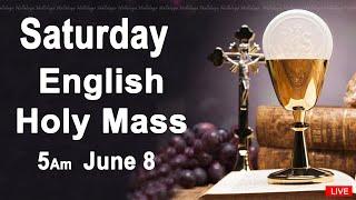 Catholic Mass Today I Daily Holy Mass I Saturday June 8 2024 I English Holy Mass I 5.00 AM