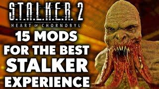 15 BEST STALKER 2 PC Mods You Absolutely NEED To Try