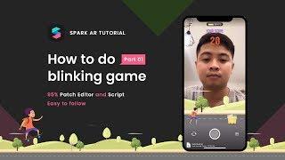 Spark AR: Blinking Game Tutorial - Part 1