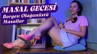 Masal Gecesi / Borges / Olağanüstü Masallar - HD