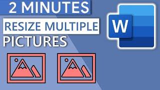 Resize Multiple Pictures in Word (2 MINUTES | 2020)