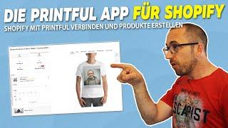 Printful Shopify Print on DemandSo erstellst du mit PRINTFUL deine ersten Produkte in SHOPIFY