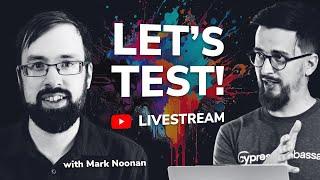 Let’s test with Mark Noonan - Hacking into Cypress