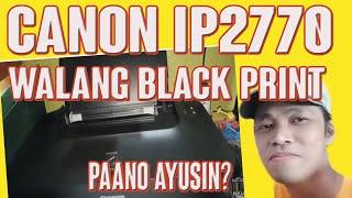 CARA MENGATASI CANON iP2770 NO BLACK PRINT :, WALANG BLACK PRINT