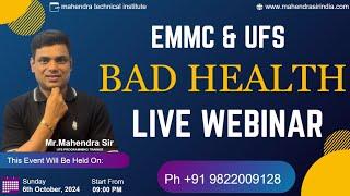 eMMC UFS BAD Health Repair Live Webinar!! Samsung Micron eMMc Bad Health!! 6th October 2024@ 9 PM !!