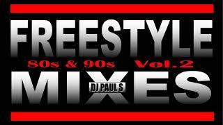 80s & 90s Freestyle Mixes Vol2 - (DJ Paul S)