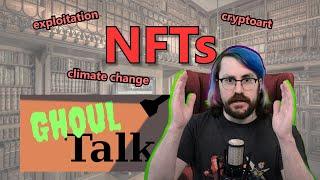 NFTs & Cryptoart | Ghoul Talk #11