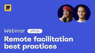 Remote Facilitation Best Practices: Expert Tips for Successful Virtual Meetings