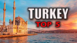 Discover Turkey in 2024: Top 5 Destinations to Explore